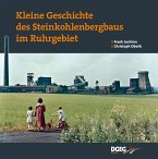 Kleine Geschichte des Steinkohlenbergbaus im Ruhrg.