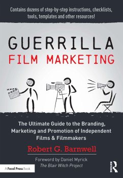 Guerrilla Film Marketing - Barnwell, Robert G. (Professor, Ringling College of Art and Design,