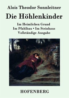 Die Höhlenkinder - Alois Theodor Sonnleitner