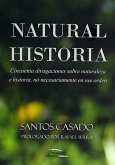 Natural Historia : Cincuenta divagaciones sobre naturaleza e historia, no necesariamente en ese orden