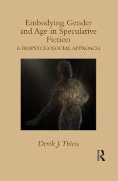 Embodying Gender and Age in Speculative Fiction - Thiess, Derek