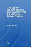 Multi-Systemic Structural-Strategic Interventions for Child and Adolescent Behavior Problems