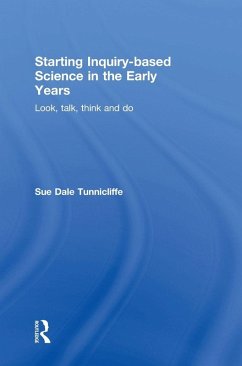 Starting Inquiry-based Science in the Early Years - Dale Tunnicliffe, Sue