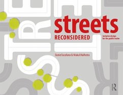 Streets Reconsidered - Iacofano, Daniel; Malhotra, Mukul