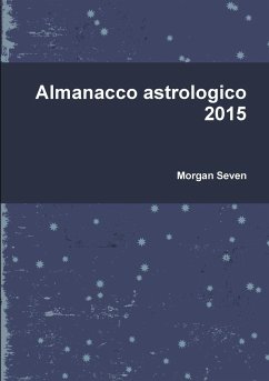 Almanacco astrologico 2015 - Seven, Morgan