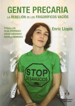 Gente precaria : la rebelión de los frigoríficos vacíos - Llopis Llopis, Enric