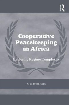 Cooperative Peacekeeping in Africa - Brosig, Malte