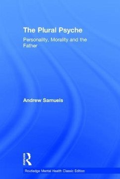 The Plural Psyche - Samuels, Andrew