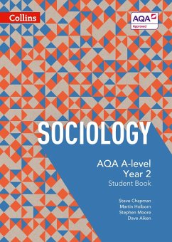 AQA A Level Sociology Student Book 2 - Chapman, Steve; Holborn, Martin; Moore, Stephen