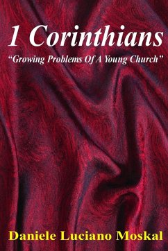 1 Corinthians - Growing Problems of a Young Church - Moskal, Daniele Luciano