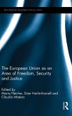 The European Union as an Area of Freedom, Security and Justice