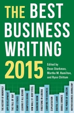 The Best Business Writing - Starkman, Dean;Hamilton, Martha;Chittum, Ryan