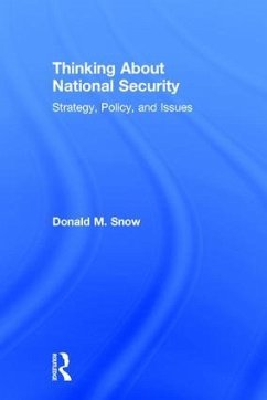 Thinking About National Security - Snow, Donald M
