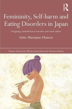 Femininity, Self-harm and Eating Disorders in Japan - Hansen, Gitte Marianne