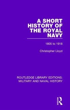 A Short History of the Royal Navy - Lloyd, Christopher