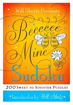 Will Shortz Presents Be Mine Sudoku - Shortz, Will