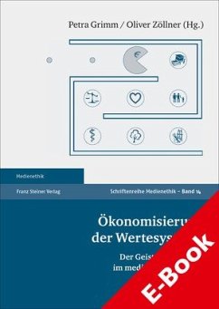 Ökonomisierung der Wertesysteme (eBook, PDF) - Grimm, Petra; Zöllner, Oliver