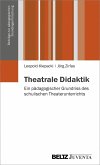 Theatrale Didaktik (eBook, PDF)