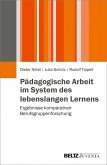 Pädagogische Arbeit im System des lebenslangen Lernens (eBook, PDF)