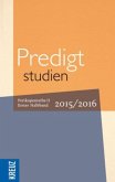 Predigtstudien 2015/2016 Predigtstudien 2015/2016