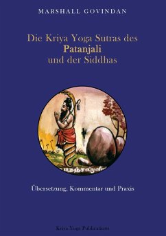 Die Kriya Yoga Sutras des Patanjali und der Siddhas - Govindan, Marshall
