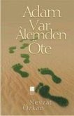 Adam Var Alemden Öte Adam Var Alemden Öte