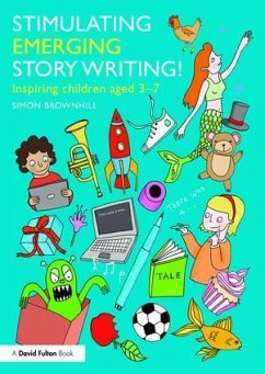 Stimulating Emerging Story Writing! - Brownhill, Simon (University of Cambridge, UK)