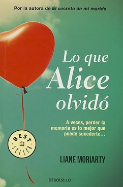 Lo Que Alice Olvidó / What Alice Forgot - Moriarty, Liane