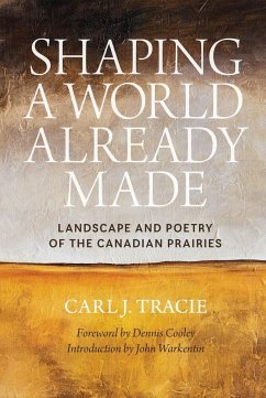 Shaping a World Already Made - Tracie, Carl J.