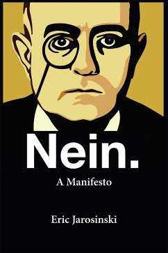 Nein. a Manifesto - Jarosinski, Eric