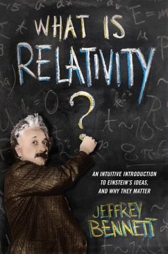 What Is Relativity? - Bennett, Jeffrey