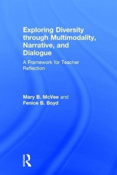 Exploring Diversity through Multimodality, Narrative, and Dialogue - McVee, Mary B; Boyd, Fenice B