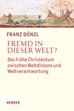 Fremd in dieser Welt? - Dünzl, Franz