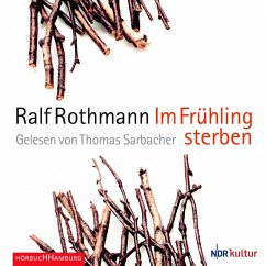 Im Frühling sterben - Rothmann, Ralf