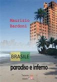 Brasile: paradiso e inferno (eBook, ePUB)