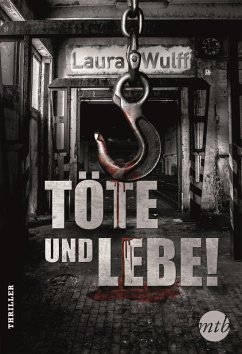Töte und lebe! / Marie & Daniel Zucker Bd.3 (eBook, ePUB) - Wulff, Laura