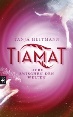 Liebe zwischen den Welten / Tiamat Bd.1 (Restexemplar) (Mängelexemplar) - Heitmann, Tanja