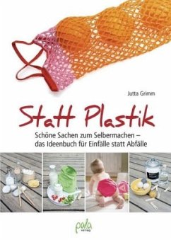 Statt Plastik - Grimm, Jutta