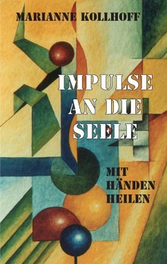 Impulse an die Seele (eBook, ePUB) - Kollhoff, Marianne