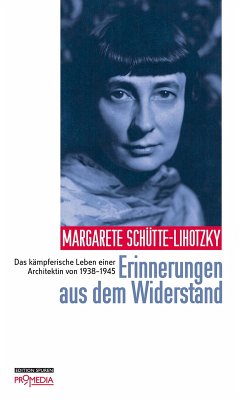 Erinnerungen aus dem Widerstand (eBook, ePUB) - Schütte-Lihotzky, Margarete