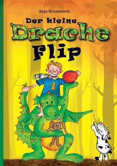 Der kleine Drache Flip (eBook, ePUB) - Krummeck, Anja