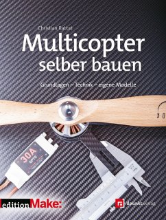 Multicopter selber bauen (eBook, ePUB) - Rattat, Christian
