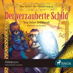 Der verzauberte Schild / Die Ritter der Elfenkönigin Bd.1 (MP3-Download) - Gotthardt, Peter