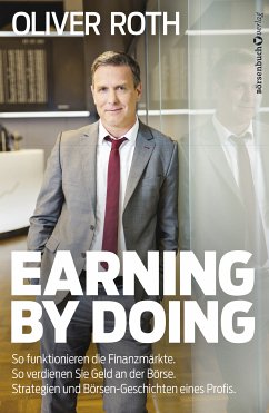 Earning by Doing (eBook, ePUB) - Roth, Oliver