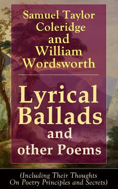 Lyrical Ballads and other Poems by Samuel Taylor Coleridge and William Wordsworth (eBook, ePUB) - Coleridge, Samuel Taylor; Wordsworth, William