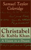 Christabel & Kubla Khan: A Vision in a Dream (eBook, ePUB)