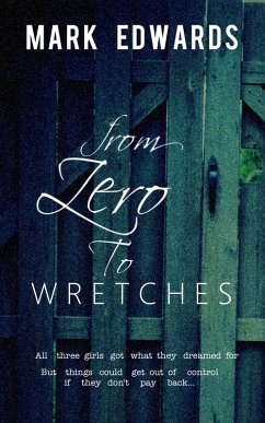 From Zero to Wretches (eBook, ePUB) - Edwards, Mark