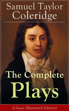 The Complete Plays of Samuel Taylor Coleridge (eBook, ePUB) - Coleridge, Samuel Taylor