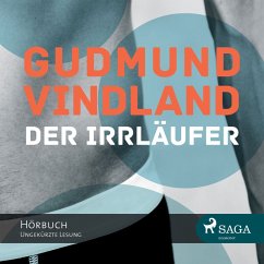 Der Irrläufer (Ungekürzt) (MP3-Download) - Vindland, Gudmund