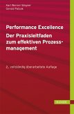 Performance Excellence - Der Praxisleitfaden zum effektiven Prozessmanagement (eBook, PDF)